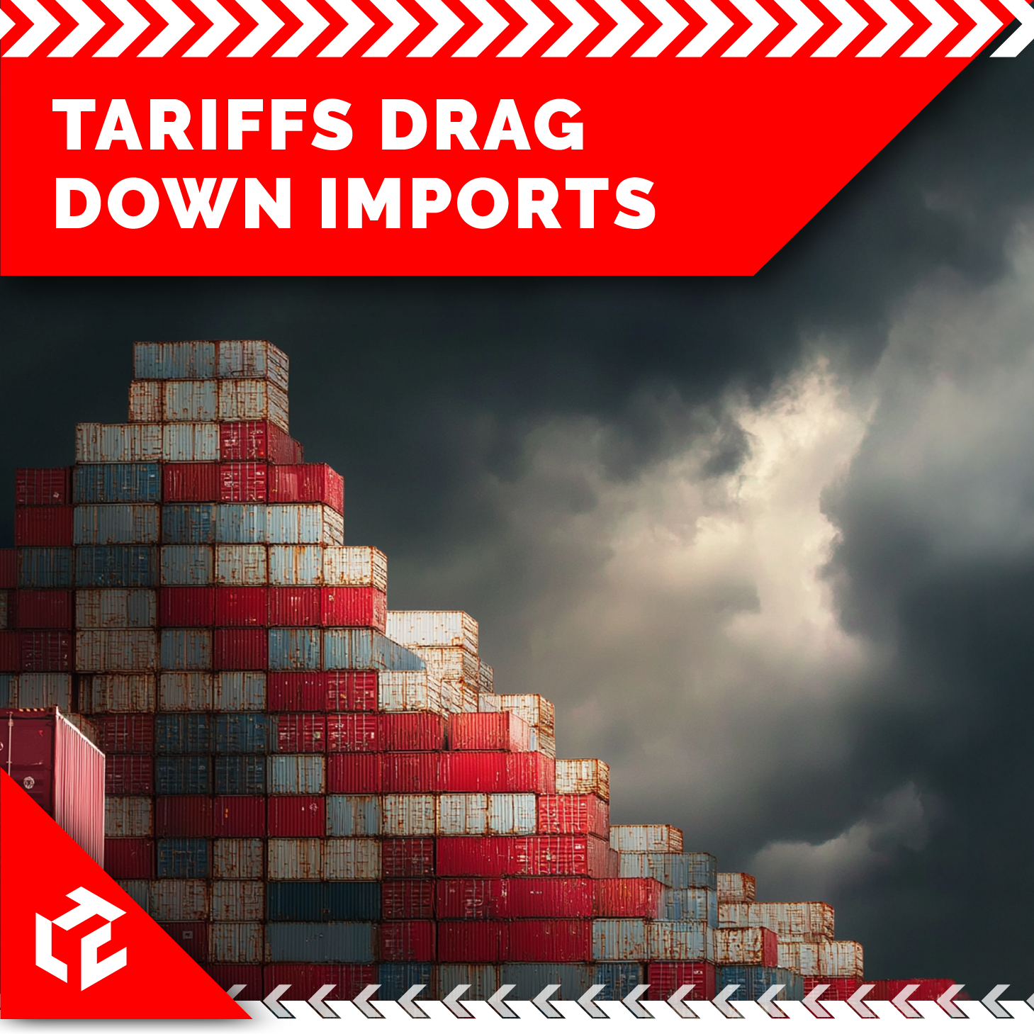Featured graphic for The Logistix Company showing shipping containers in red, white, and blue with bold text reading 'Tariffs Drag Down Imports' against a stormy sky backdrop.